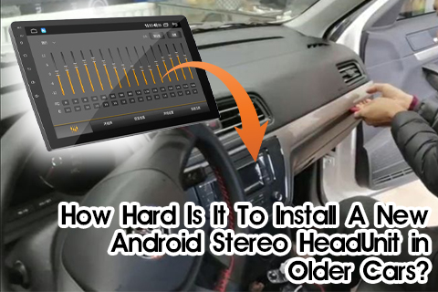 Насколько сложно установить новое головное устройство Android-стерео в старые автомобили?