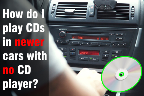 Как воспроизводить компакт-диски в новых автомобилях без проигрывателя компакт-дисков?