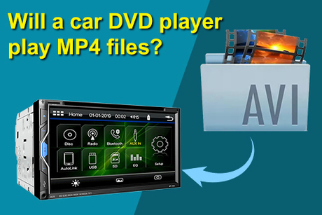 Will a car DVD player play MP4 files.jpg